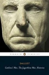 Book cover of Catiline's War, The Jugurthine War, Histories by Sallust