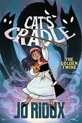 Book cover of Cat's Cradle: The Golden Twine by Jo Rioux