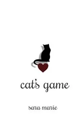 Book cover of Cat's Game (2nd ed.) by Sara Marie