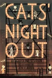 Book cover of Cats' Night Out by Caroline Stutson