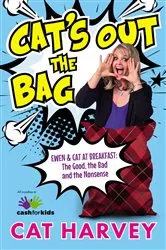 Book cover of Cat's Out the Bag by Cat Harvey