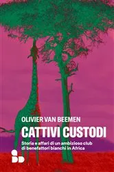 Book cover of Cattivi custodi by Olivier van Beemen