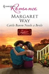 Book cover of Cattle Baron Needs a Bride by Margaret Way