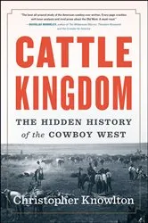 Book cover of Cattle Kingdom by Christopher Knowlton