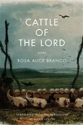 Book cover of Cattle of the Lord by Rosa Alice Branco