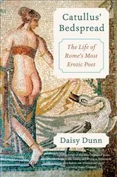 Book cover of Catullus' Bedspread by Daisy Dunn