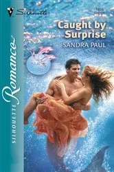 Book cover of Caught by Surprise by Sandra Paul