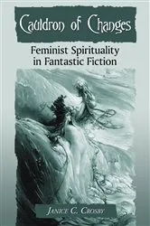 Book cover of Cauldron of Changes by Janice C. Crosby