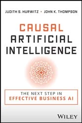 Book cover of Causal Artificial Intelligence by Judith S. Hurwitz