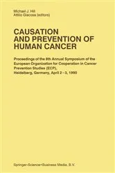 Book cover of Causation and Prevention of Human Cancer by M.J. Hill