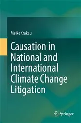 Book cover of Causation in National and International Climate Change Litigation by Meike Krakau