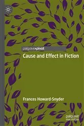 Book cover of Cause and Effect in Fiction by Frances Howard-Snyder