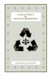 Book cover of Cause and Effect, the Political Redemption by Mohammed Abdullah