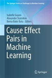 Book cover of Cause Effect Pairs in Machine Learning by Isabelle Guyon