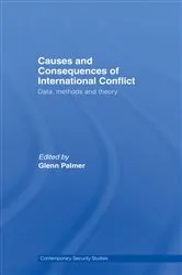 Book cover of Causes and Consequences of International Conflict by Glenn Palmer