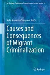 Book cover of Causes and Consequences of Migrant Criminalization by Unknown