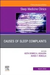 Book cover of Causes of Sleep Complaints, An Issue of Sleep Medicine Clinics, E-Book by Aguilera MD, FPSOHNS, FPSSM, Keith