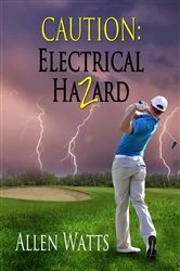 Book cover of Caution: Electrical Hazard by Allen Watts