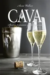 Book cover of Cava Spain's Premium Sparkling Wine by Anna Wallner
