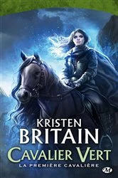 Book cover of Cavalier Vert, T2 : La Première Cavalière by Kristen Britain