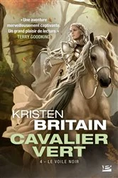 Book cover of Cavalier Vert, T4 : Le Voile Noir by Kristen Britain