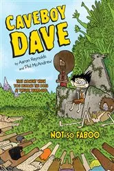 Book cover of Caveboy Dave: Not So Faboo by Aaron Reynolds
