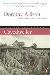 Book cover of Cavedweller by Dorothy Allison