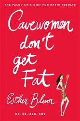 Book cover of Cavewomen Don't Get Fat by Esther Blum