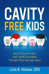 Book cover of Cavity Free Kids by Laila B Hishaw