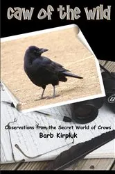 Book cover of Caw of the Wild by Barb Kirpluk