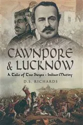 Book cover of Cawnpore & Lucknow by D. S. Richards