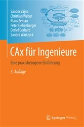 Book cover of CAx für Ingenieure (3rd ed.) by Sándor Vajna