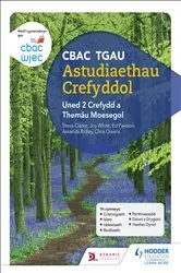 Book cover of CBAC TGAU Astudiaethau Crefyddol Uned 2 Crefydd a Themâu Moesegol (WJEC GCSE Religious Studies: Unit 2 Religion and Ethical Themes Welsh-language edition) by Joy White
