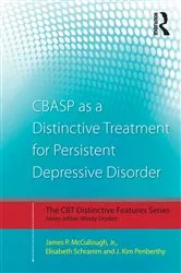 Book cover of CBASP as a Distinctive Treatment for Persistent Depressive Disorder by James P. McCullough Jr.
