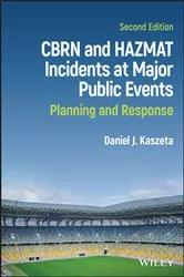 Book cover of CBRN and Hazmat Incidents at Major Public Events (2nd ed.) by Daniel J. Kaszeta