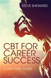 Book cover of CBT for Career Success by Steve Sheward