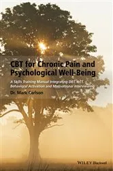 Book cover of CBT for Chronic Pain and Psychological Well-Being by Mark Carlson
