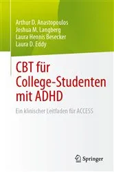 Book cover of CBT für College-Studenten mit ADHD by Arthur D. Anastopoulos