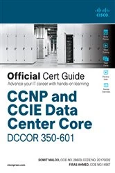 Book cover of CCNP and CCIE Data Center Core DCCOR 350-601 Official Cert Guide by Firas Ahmed