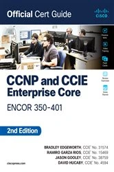 Book cover of CCNP and CCIE Enterprise Core ENCOR 350-401 Official Cert Guide (2nd ed.) by Brad Edgeworth