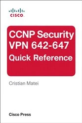 Book cover of CCNP Security VPN 642-647 Quick Reference by Cristian Matei