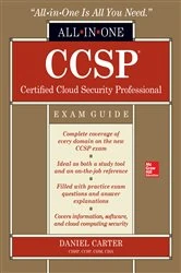Book cover of CCSP Certified Cloud Security Professional All-in-One Exam Guide by Daniel Carter