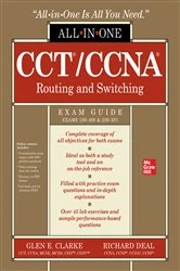Book cover of CCT/CCNA Routing and Switching All-in-One Exam Guide (Exams 100-490 & 200-301) by Glen E. Clarke
