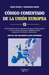 Book cover of Código comentado de la Unión Europea by Denis Michel