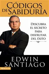 Book cover of Códigos de la sabiduría by Edwin Santiago