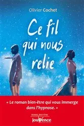 Book cover of Ce fil qui nous relie by Olivier Cochet