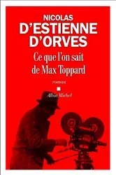 Book cover of Ce que l'on sait de Max Toppard by Nicolas d' Estienne d'Orves