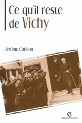 Book cover of Ce qu'il reste de Vichy by Jérôme Cotillon