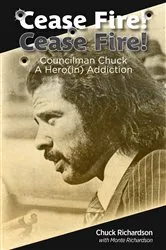 Book cover of Cease Fire! Cease Fire! by Chuck Richardson