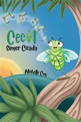 Book cover of Cecil Singer Cicada by Michelle Cox